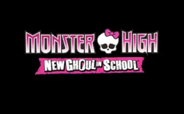 Monster High - New Ghoul in School (USA)(En) screen shot title